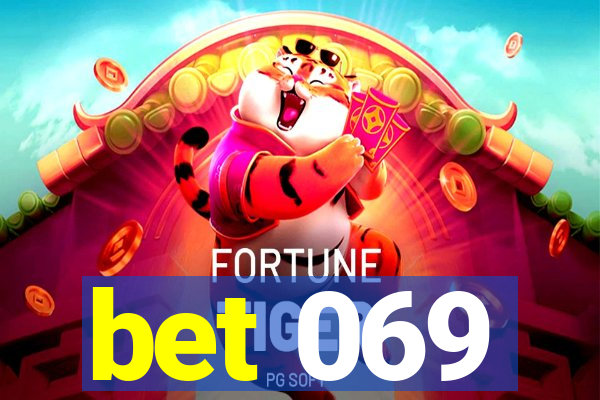 bet 069